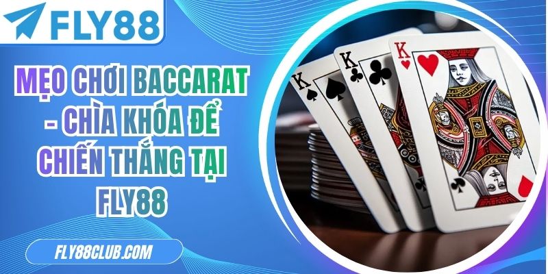 Mẹo Chơi Baccarat