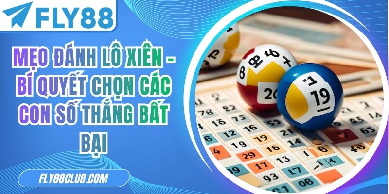 Mẹo đánh lô xiên