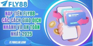 Nạp Tiền FLY88